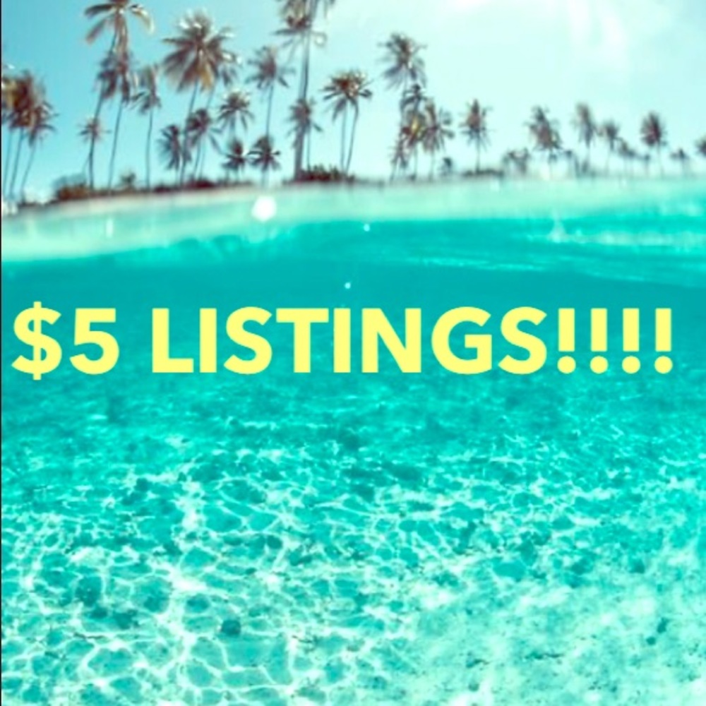 $5 LISTINGS!!!